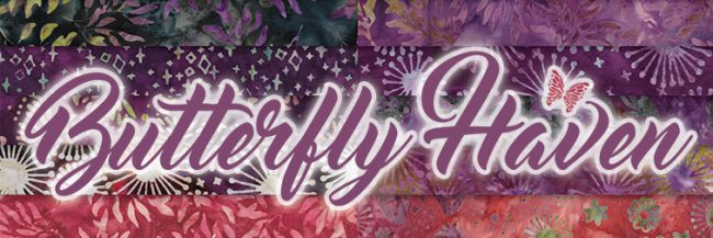 Butterfly Haven collection from Island Batik