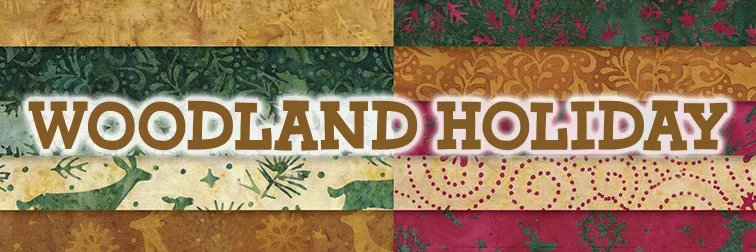 Woodland Holiday batik collection